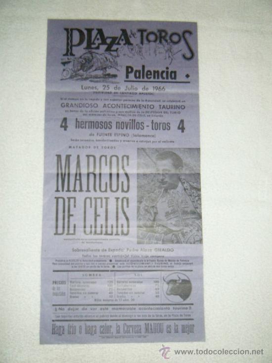 Tauromaquia: CARTEL DE TOROS. PLAZA DE PALENCIA. MARCOS DE CELIS. 1966