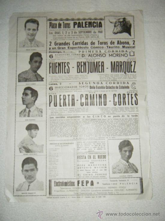 Stierkampf: CARTEL DE TOROS. PLAZA DE PALENCIA. FUENTES, BENJUMEA, MIGUEL MARQUEZ, PUERTA, CAMINO. 1968