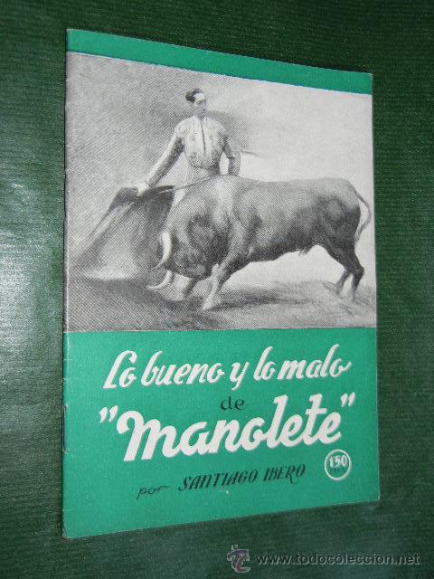 Tauromaquia: LO BUENO Y LO MALO DE MANOLETE, de Santiago Ibero