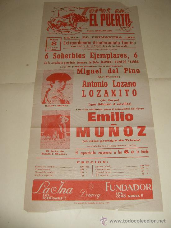 Stierkampf: CARTEL DE TOROS. PLAZA DEL PUERTO. 1975. MIGUEL DEL PINO, LOZANITO, EMILIO MU&Ntilde;OZ.
