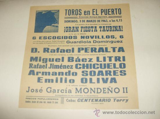 Stierkampf: CARTEL DE TOROS PEQUE&Ntilde;O. PLAZA DEL PUERTO. 1963. PERALTA, LITRI, CHICUELO, SOARES, OLIVA. MONDE&Ntilde;O.