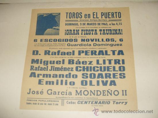 Stierkampf: CARTEL DE TOROS PEQUE&Ntilde;O. PLAZA DEL PUERTO. 1963. PERALTA, LITRI, CHICUELO, SOARES, OLIVA. MONDE&Ntilde;O.