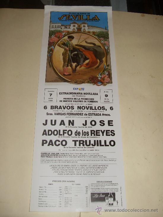 Tauromachia: CARTEL DE TOROS. PLAZA DE SEVILLA. 1988. JUAN JOSE, ADOLFO DE LOS REYES, PACO TRUJILLO.