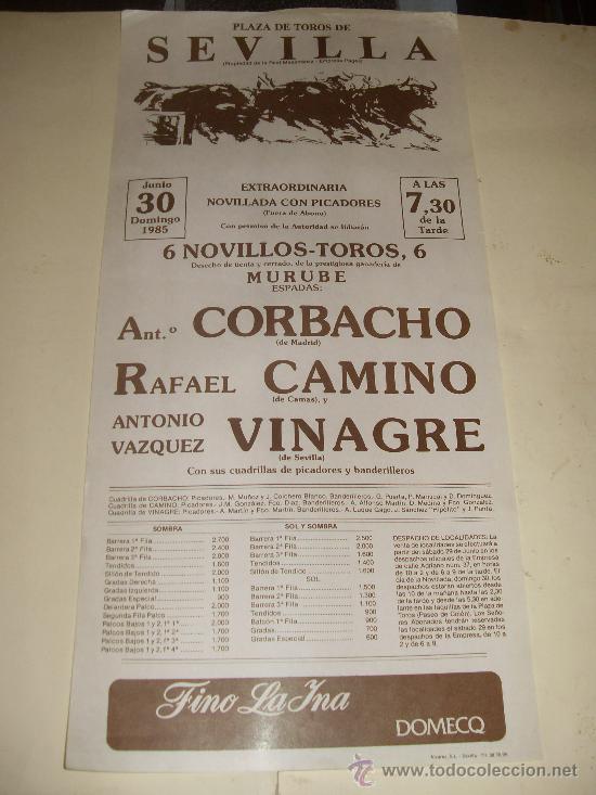 Tauromachia: CARTEL DE TOROS. PLAZA DE SEVILLA. 1985. CORBACHO, CAMINO, VINAGRE.