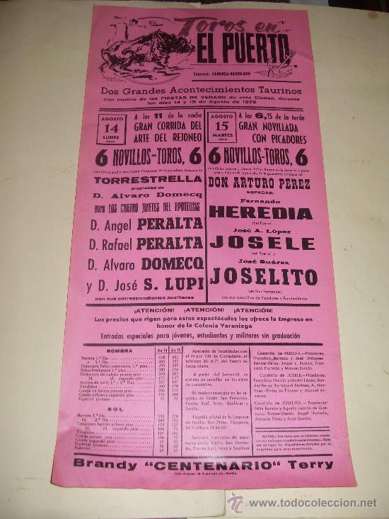 Tauromaquia: CARTEL DE TOROS. PLAZA DEL PUERTO. 1972. PERALTA, DOMECQ, S. LUPI, HEREDIA, JOSELE, JOSELITO.