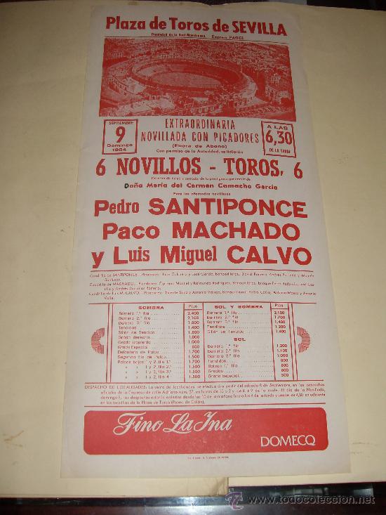 Tauromachia: CARTEL DE TOROS. PLAZA DE SEVILLA. 1984. SANTIPONCE, PACO MACHADO, CALVO.