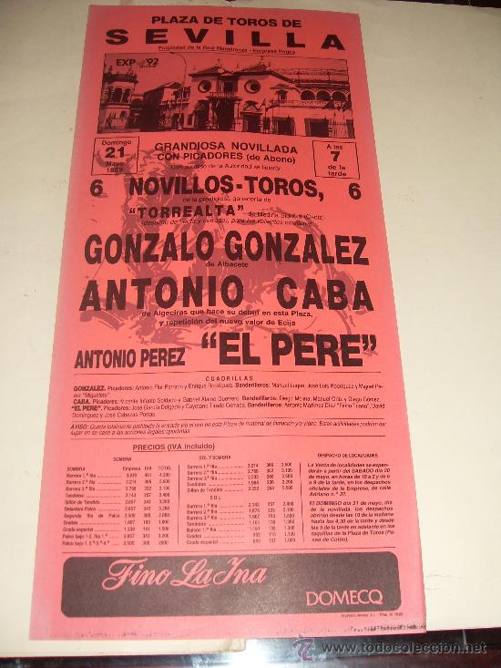 Tauromachia: CARTEL DE TOROS. PLAZA DE SEVILLA. 1989. GONZALO GONZALEZ, ANTONIO CABA, EL PERE.