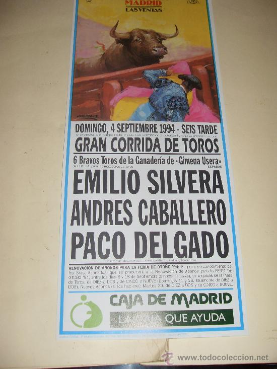 Stierkampf: CARTEL DE TOROS. PLAZA DE MADRID. 1994. EMILIO SILVERA, ANDRES CABALLERO, PACO DELGADO.