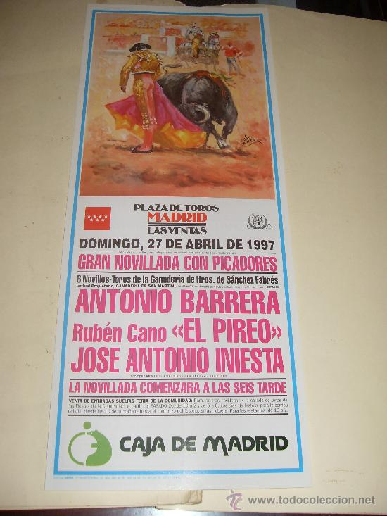 Stierkampf: CARTEL DE TOROS. PLAZA DE MADRID. 1997. ANTONIO BARRERA, EL PIREO, JOSE ANTONIO INIESTA.