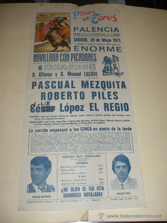 Stierkampf: CARTEL DE TOROS. PLAZA DE PALENCIA. 1971. PASCUAL MEZQUITA, ROBERTO PILES, EL REGIO.