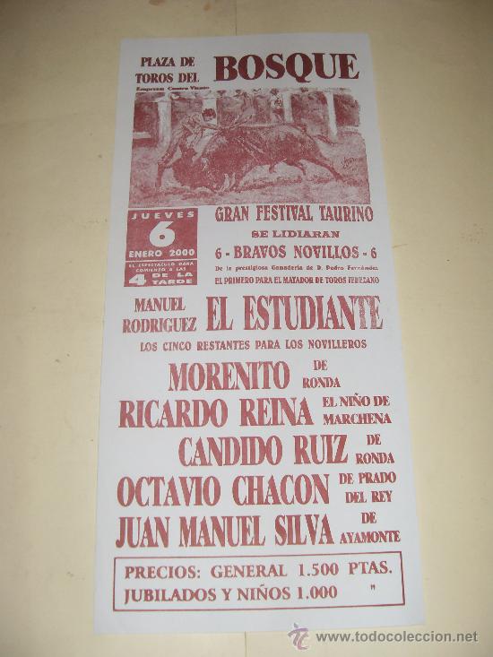 Stierkampf: CARTEL DE TOROS. PLAZA DEL BOSQUE. 2000. EL ESTUDIANTE, MORENITO DE RONDA, RICARDO REINA, SILVA...