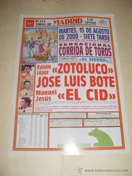 Stierkampf: CARTEL DE TOROS. PLAZA DE MADRID. 2000. ZOTOLUCO, JOSE LUIS BOTE, EL CID.