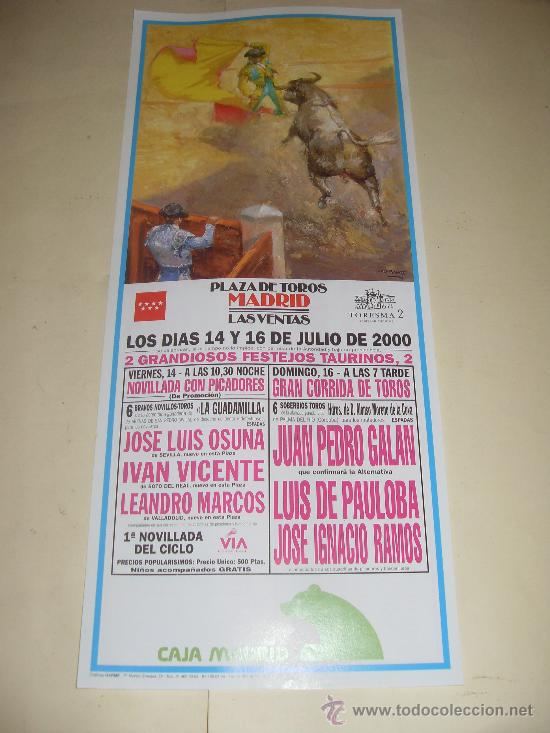 Stierkampf: CARTEL DE TOROS. PLAZA DE MADRID. 2000. JOSE LUIS OSUNA, JUAN PEDRO GALAN, LUIS DE PAULOBA, RAMOS...