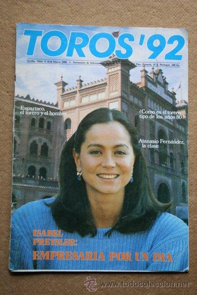 Tauromaquia: Revista. Toros 92. Sevilla. N&uacute;m. 5. Del 8 al 14 de mayo de 1988. Isabel Preysler.