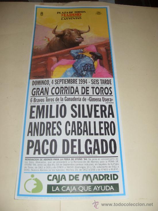 Bullfighting: CARTEL DE TOROS. PLAZA DE MADRID. 1994. EMILIO SILVERA, ANDRES CABALLERO, PACO DELGADO.