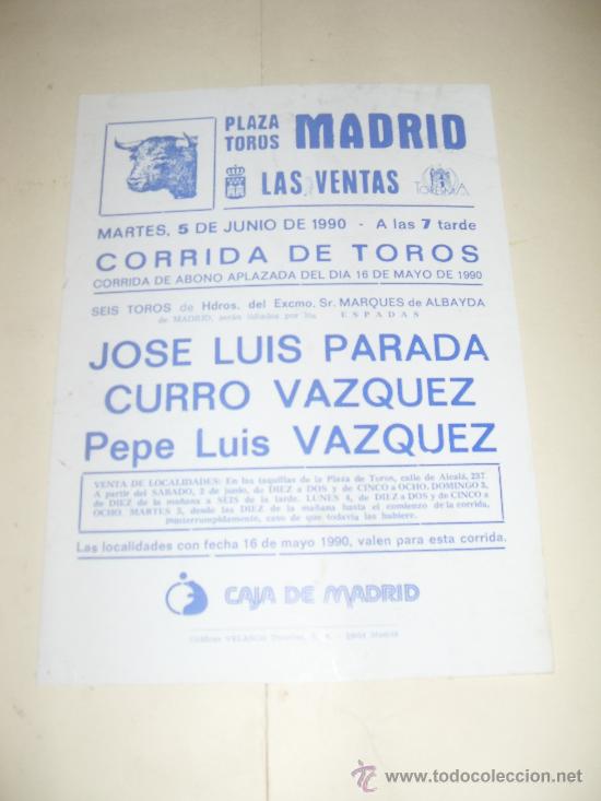 Bullfighting: CARTEL DE TOROS. PLAZA DE MADRID. 1990. JOSE LUIS PARADA, CURRO VAZQUEZ, PEPE LUIS VAZQUEZ.