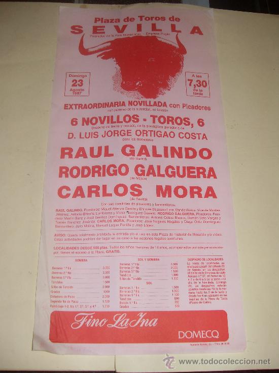 Stierkampf: CARTEL DE TOROS. PLAZA DE SEVILLA. 1987. RAUL GALINDO, RODRIGO GALGUERA.