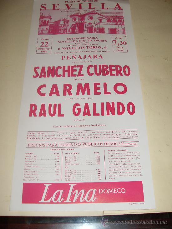 Stierkampf: CARTEL DE TOROS. PLAZA DE SEVILLA. 1986. SANCHEZ CUBERO, CARMELO, RAUL GALINDO.