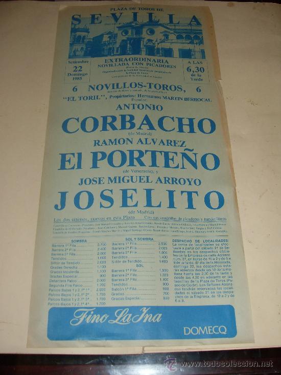 Tauromaquia: CARTEL DE TOROS. PLAZA DE SEVILLA. 1985. CORBACHO, EL PORTE&Ntilde;O, JOSELITO.