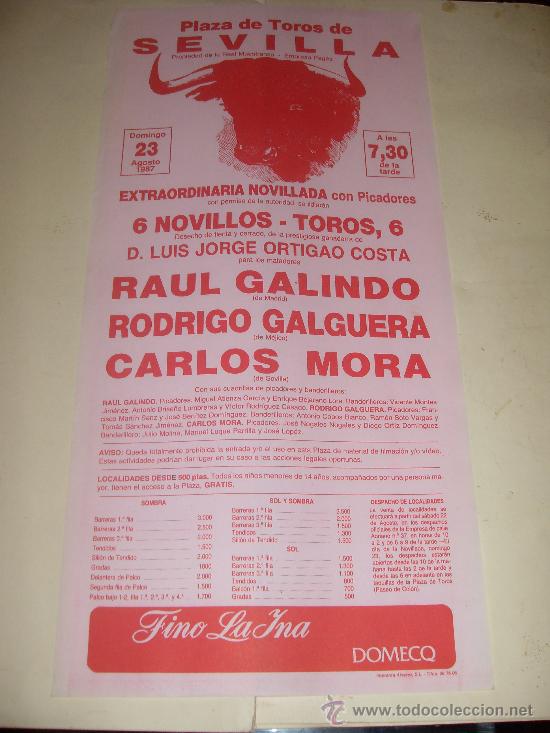 Stierkampf: CARTEL DE TOROS. PLAZA DE SEVILLA. 1987. RAUL GALINDO, RODRIGO GALGUERA, CARLOS MORA.