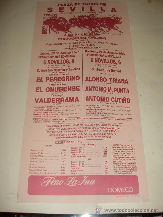 Stierkampf: CARTEL DE TOROS. PLAZA DE SEVILLA. 1987. EL PEREGRINO, EL ONUBENSE, VALDERRAMA, TRIANA, CUTI&Ntilde;O...