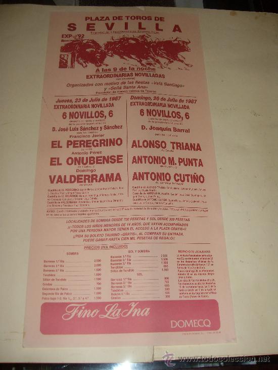 Stierkampf: CARTEL DE TOROS. PLAZA DE SEVILLA. 1987. EL PEREGRINO ,EL ONUBENSE, VALDERRAMA, TRIANA, PUNTA...