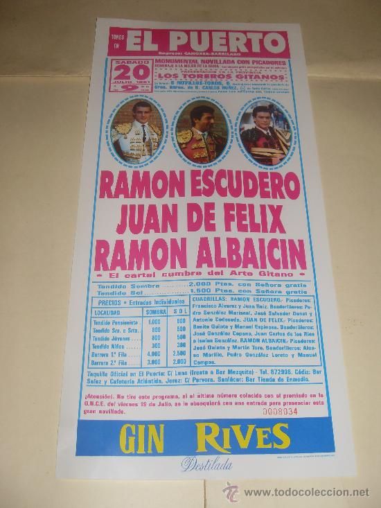 Stierkampf: CARTEL DE TOROS. PLAZA DEL PUERTO. 1991. RAMON ESCUDERO, JUAN DE FELIX, RAMON ALBAICIN.