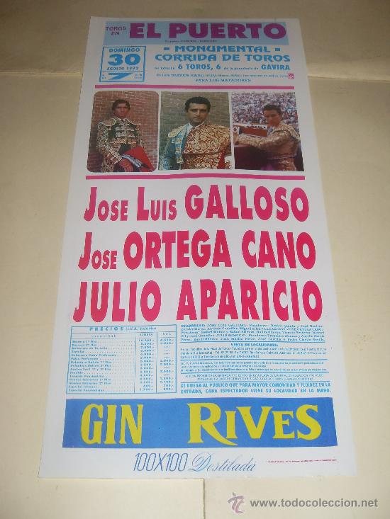Stierkampf: CARTEL DE TOROS. PLAZA DEL PUERTO. 1992. GALLOSO, ORTEGA CANO, JULIO APARICIO.