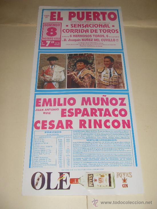 Stierkampf: CARTEL DE TOROS. PLAZA DEL PUERTO. 1993. EMILIO MU&Ntilde;OZ, ESPARTACO, CESAR RINCON.