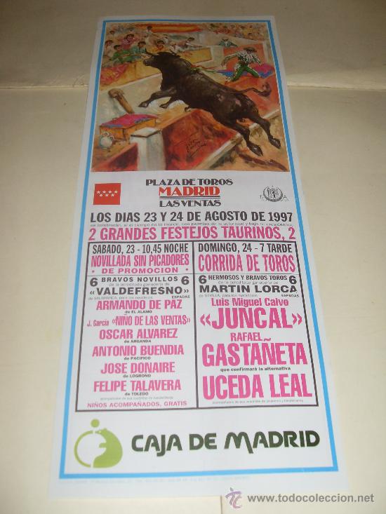 Stierkampf: CARTEL DE TOROS. PLAZA DE MADRID. 1997. JUNCAL, GASTA&Ntilde;ETA, UCEDA LEAL, DONAIRE, TALAVERA...