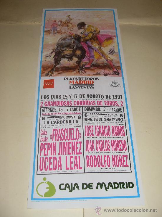 Stierkampf: CARTEL DE TOROS. PLAZA DE MADRID. 1997. FRASCUELO, PEPIN JIMENEZ, UCEDA LEAL, RAMOS...