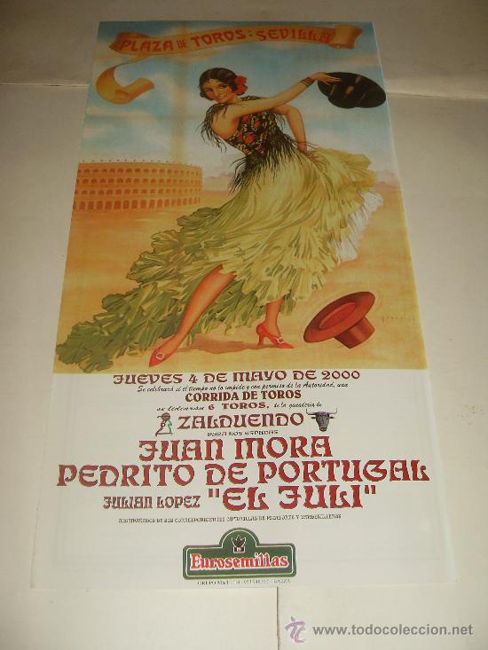 Stierkampf: CARTEL DE TOROS. PLAZA DE SEVILLA. 2000. JUAN MORA, PEDRITO DE PORTUGAL, EL JULI.