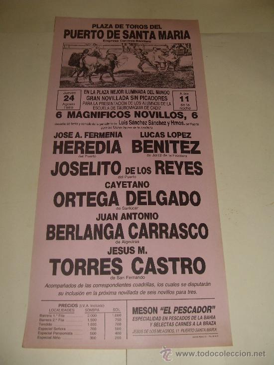 Tauromaquia: CARTEL DE TOROS. PLAZA DEL PUERTO. 1989. HEREDIA, BENITEZ, JOSELITO DE LOS REYES, ORTEGA DELGADO...