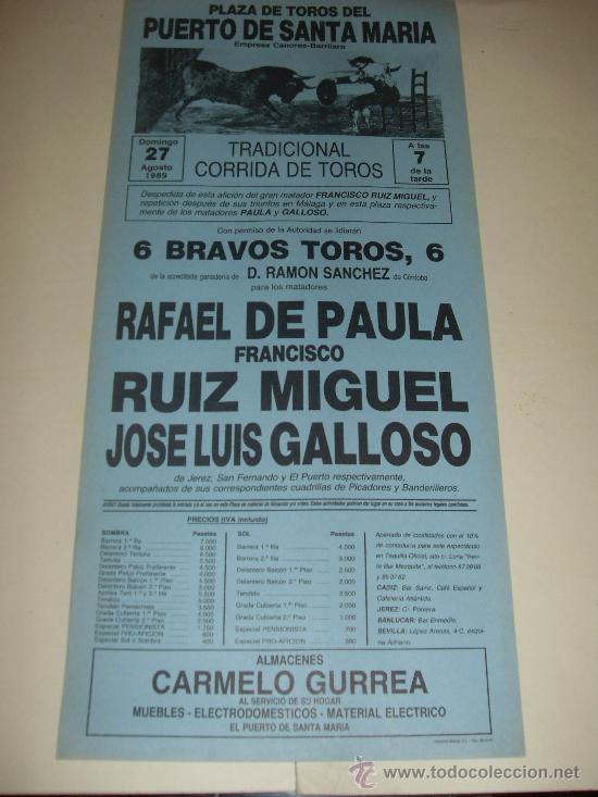 Stierkampf: CARTEL DE TOROS. PLAZA DEL PUERTO. 1989. RAFAEL DE PAULA, RUIZ MIGUEL, GALLOSO.
