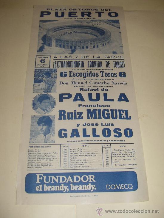 Stierkampf: CARTEL DE TOROS. PLAZA DEL PUERTO. 1978. RUIZ MIGUEL, PAULA, GALLOSO.
