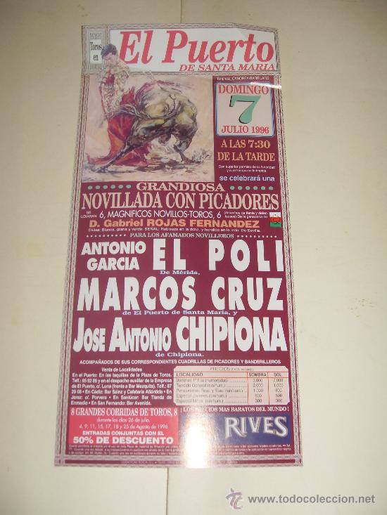 Bullfighting: CARTEL DE TOROS. PLAZA DEL PUERTO. 1996. EL POLI, MARCOS CRUZ, CHIPIONA.