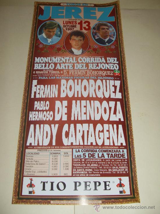 Bullfighting: CARTEL DE TOROS. PLAZA DE JEREZ. 1997. BOHORQUEZ, DE MENDOZA, ANDY CARTAGENA.
