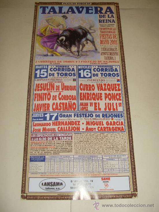 Tauromaquia: CARTEL DE TOROS. PLAZA DE TALAVERA. 2001. JESULIN DE UBRIQUE, FINITO DE CORDOBA, CASTA&Ntilde;O, EL JULI...