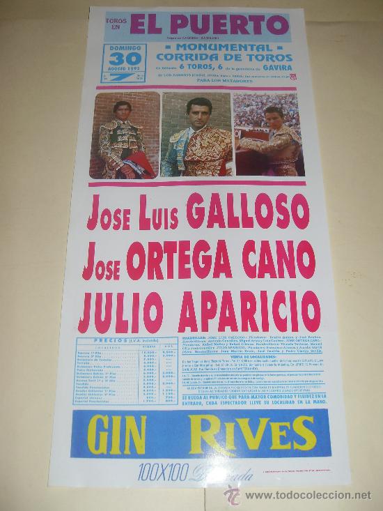 Tauromaquia: CARTEL DE TOROS. PLAZA DEL PUERTO. 1992. GALLOSO, ORTEGA CANO, JULIO APARICIO.