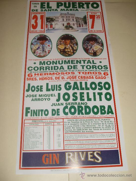 Tauromaquia: CARTEL DE TOROS. PLAZA DEL PUERTO. 1994. GALLOSO, JOSELITO, FINITO DE CORDOBA.
