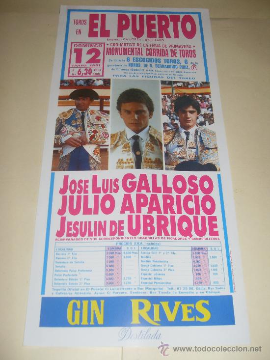 Tauromaquia: CARTEL DE TOROS. PLAZA DEL PUERTO. 1991. GALLOSO, JULIO APARICIO, UBRIQUE.
