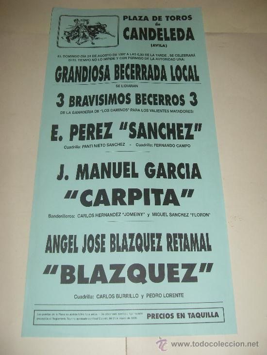 Tauromaquia: CARTEL DE TOROS. PLAZA DE CANDELEDA, AVILA. 1997. SANCHEZ, CARPITA, BLAZQUEZ.