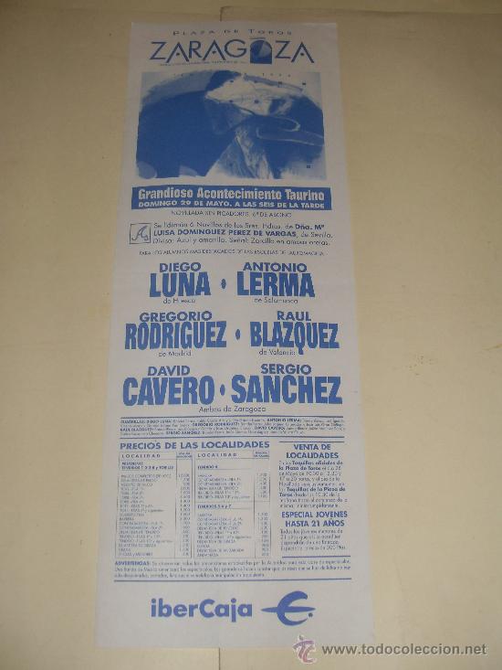 Tauromaquia: CARTEL DE TOROS. PLAZA DE ZARAGOZA. 1994. LUNA, LERMA, RODRIGUEZ, BLAZQUEZ, CAVERO, SANCHEZ.