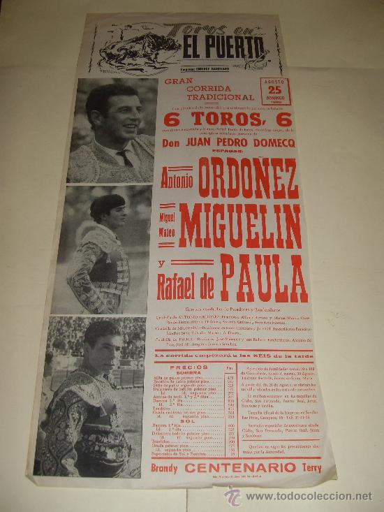 Tauromaquia: CARTEL DE TOROS. PLAZA DEL PUERTO. 1968. ORDO&Ntilde;EZ, MIGUELIN, PAULA.