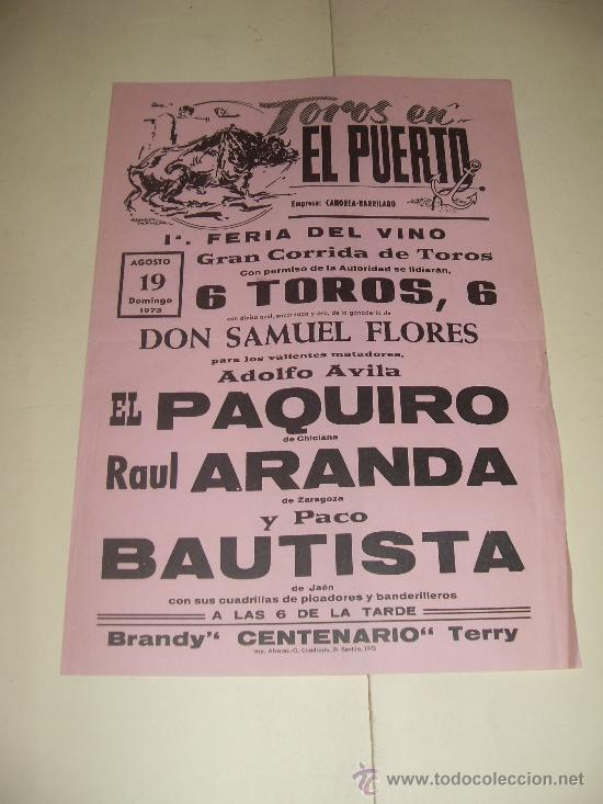 Stierkampf: CARTEL DE TOROS. PLAZA DEL PUERTO. 1973. PAQUIRO, ARANDA, BAUTISTA.
