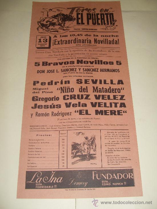 Stierkampf: CARTEL DE TOROS. PLAZA DEL PUERTO. 1974. PEDRIN SEVILLA, NI&Ntilde;O DEL MATADERO, CRUZ VELEZ, VELITA...