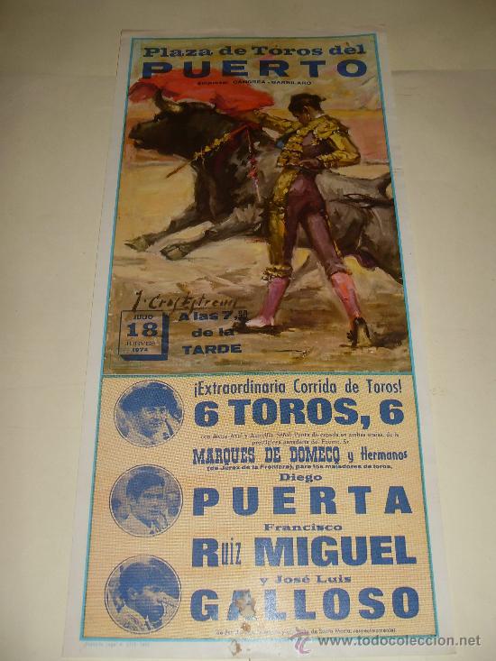 Stierkampf: CARTEL DE TOROS. PLAZA DEL PUERTO. 1974. PUERTA, RUIZ MIGUEL, GALLOSO.
