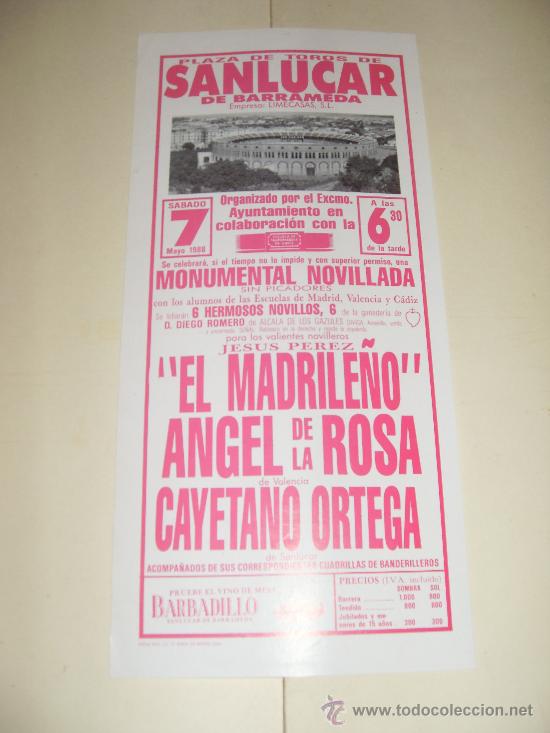 Stierkampf: CARTEL DE TOROS PEQUE&Ntilde;O. PLAZA DE SANLUCAR. 1988. EL MADRILE&Ntilde;O, ANGEL DE LA ROSA, CAYETANO ORTEGA.
