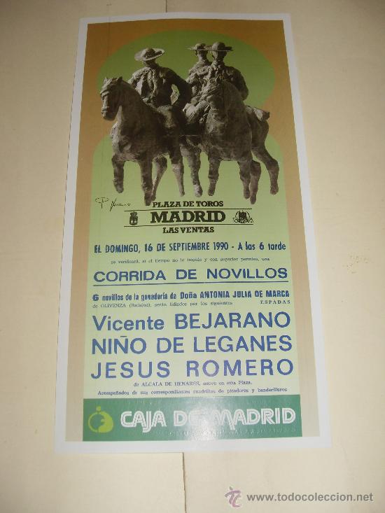 Stierkampf: CARTEL DE TOROS. PLAZA DE MADRID. 1990. BEJARANO, NI&Ntilde;O DE LEGANES, JESUS ROMERO.