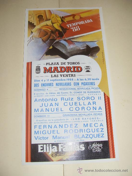 Tauromachia: CARTEL DE TOROS . PLAZA DE MADRID. 1988. SORO II, CUELLAR, CORONA, MECA, BLAZQUEZ, RODRIGUEZ.
